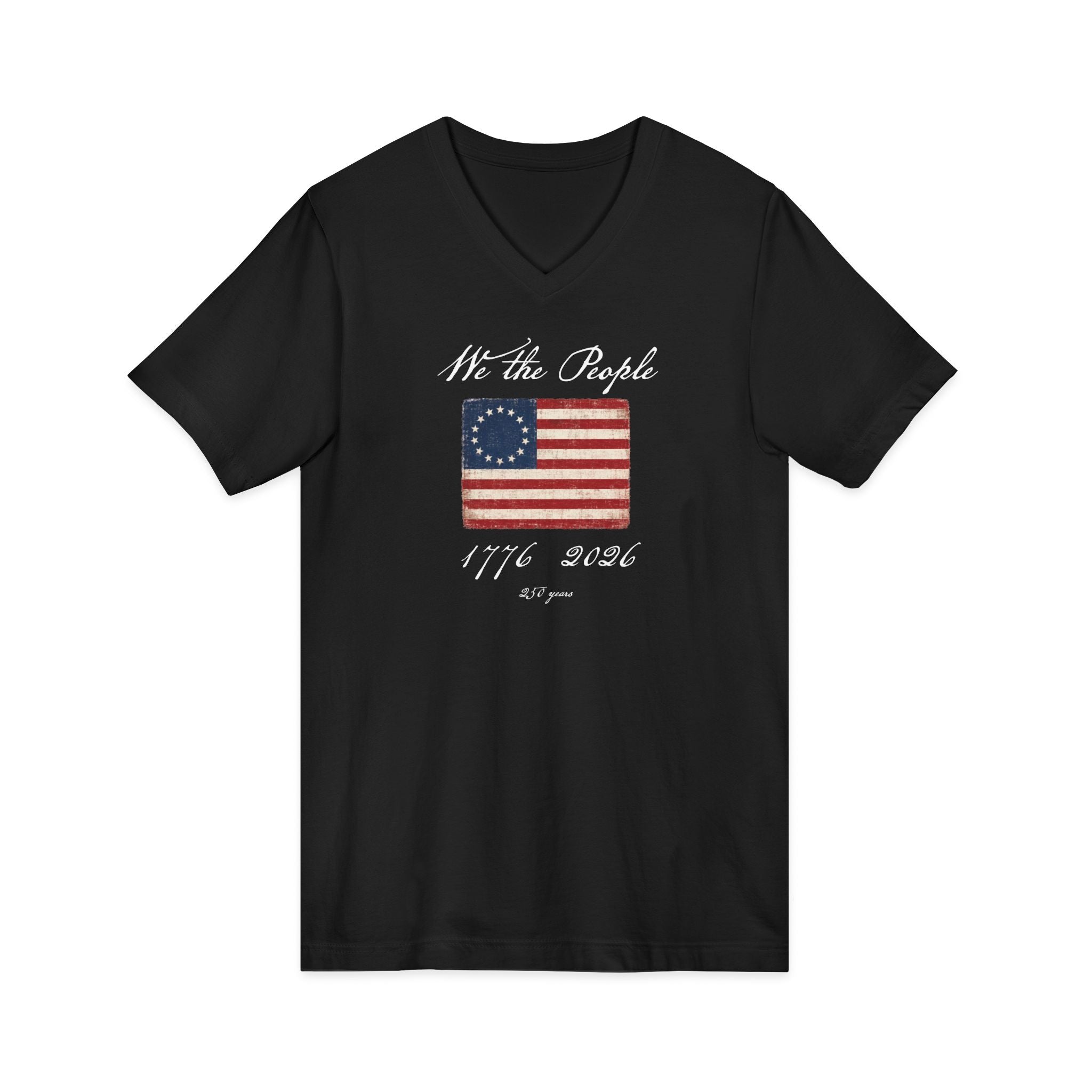 Vintage Betsy Ross Flag V-Neck Tee — WOMAN'S    "We the People" 1776–2026 Patriotic T‑Shirt