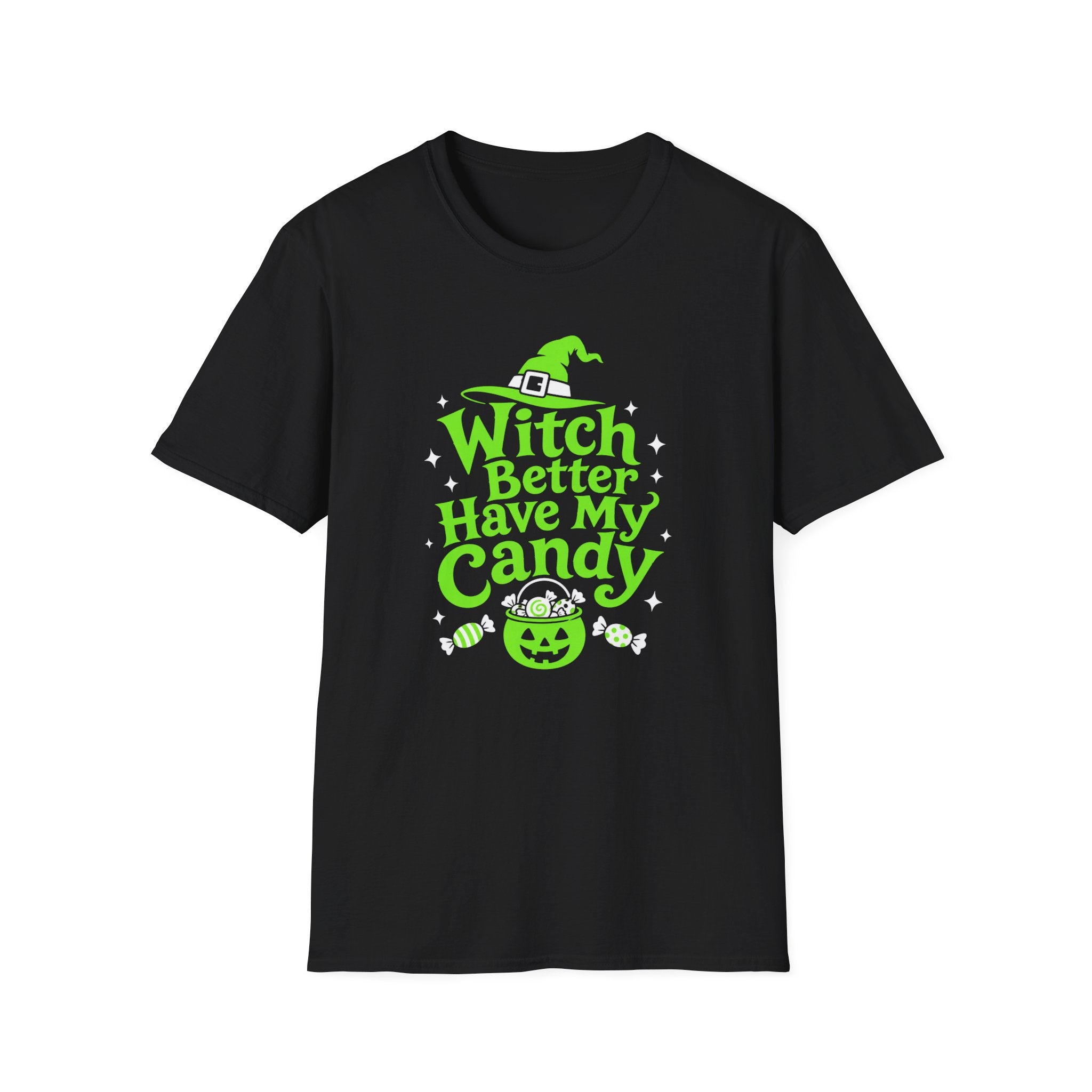 Witch Better Have My Candy Halloween T-Shirt