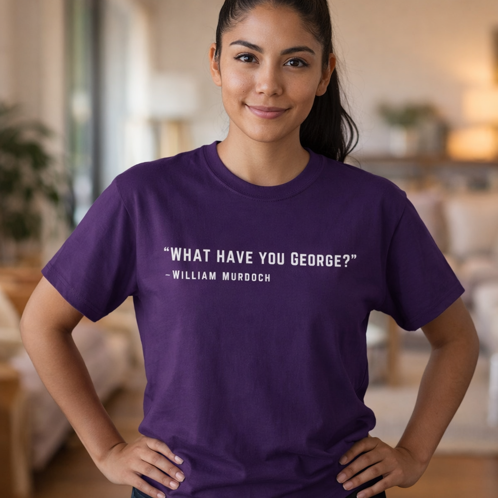 What have you George?  Ultra Cotton Tee